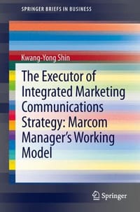 The Executor of Integrated Marketing Communications Strategy