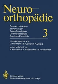 Brustwirbelsaulenerkrankungen Engpasssyndrome, Chemonukleolyse, Evozierte Potentiale