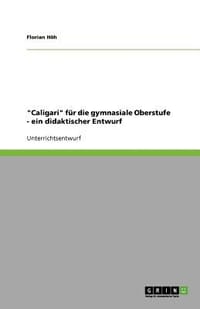 "Caligari" F R Die Gymnasiale Oberstufe - Ein Didaktischer Entwurf
