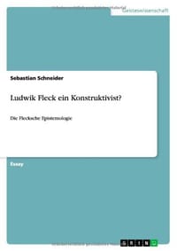 Ludwik Fleck ein Konstruktivist?
