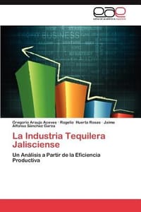 La Industria Tequilera Jalisciense
