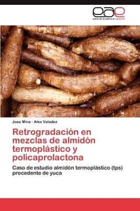 Retrogradaci N En Mezclas de Almid N Termopl Stico y Policaprolactona