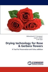 Drying Technology for Rose & Gerbera Flowers