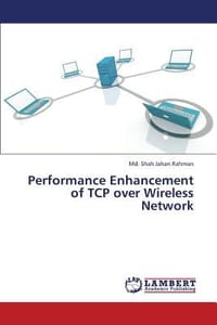 Performance Enhancement of TCP Over Wireless Network