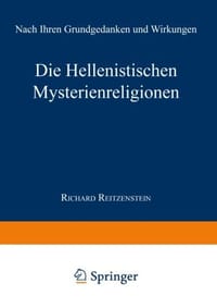 Die Hellenistischen Mysterienreligionen
