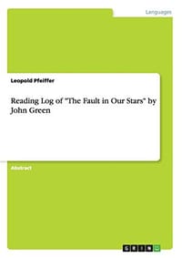 Reading Log of the Fault in Our Stars by John Green