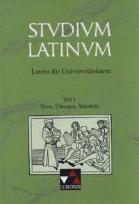 Studium Latinum, in 2 Tln., Tl.1, Texte, Übungen, Vokabeln