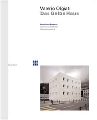 Valerio Olgiati - Das Gelbe Haus