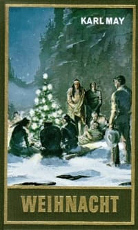 Weihnacht. Gesammelte Werke Bd. 24 - Karl May