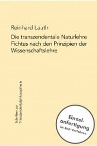 Die transzendentale Naturlehre Fichtes nach den Prinzipien der Wissenschaftslehre