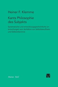 Kants Philosophie des Subjekts - Heiner F. Klemme