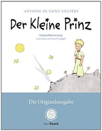 Der Kleine Prinz. Die Originalausgabe - Antoine de Saint -Exupèry
