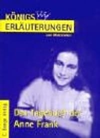 Das Tagebuch der Anne Frank. Erläuterungen und Materialien. (Lernmaterialien)