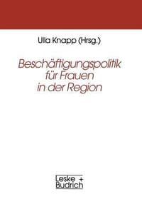 Beschaftigungspolitik Fur Frauen in Der Region