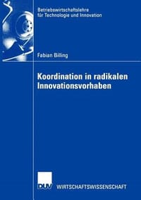 Koordination in Radikalen Innovationsvorhaben
