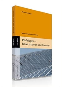 PV-Anlagen - Fehler erkennen und bewerten: Begutachtung, War