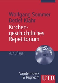 Kirchengeschichtliches Repetitorium - Wolfgang Sommer, Detlef Klahr
