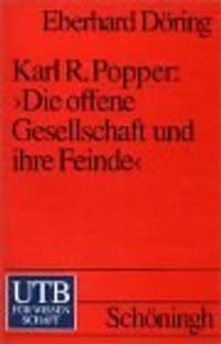 Karl R. Popper 'Die offene Gesellschaft und ihre Feinde'