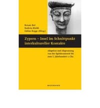Zypern - Insel im Schnittpunkt interkultureller Kontakte - Renate Bol