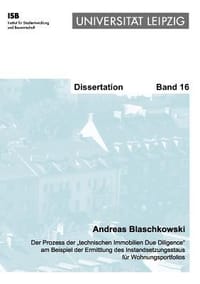 Der Prozess Der \Technischen Immobilien Due Diligence\" Am Beispiel Der Ermittlung Des Instandsetzungsstaus F R Wohnungsportfolios"