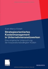 Strategieorientiertes Kostenmanagement in Unternehmensnetzwerken