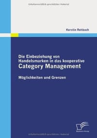 Die Einbeziehung Von Handelsmarken in Das Kooperative Category Management
