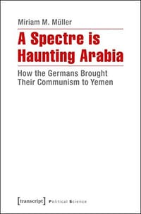 书籍 A Spectre is Haunting Arabia的封面