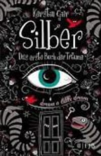 Silber - das erste Buch der Träume