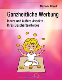 Ganzheitliche Werbung