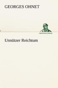 Unnutzer Reichtum