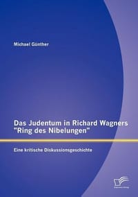 Das Judentum in Richard Wagners \Ring Des Nibelungen\"