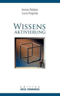 Wissensaktivierung - Neue Denkwege