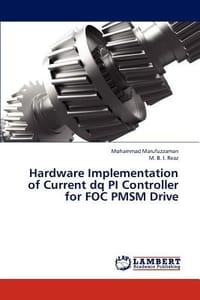 Hardware Implementation of Current Dq Pi Controller for Foc Pmsm Drive