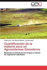 Cuantificaci N de La Materia Seca En Agrosistemas Ganaderos
