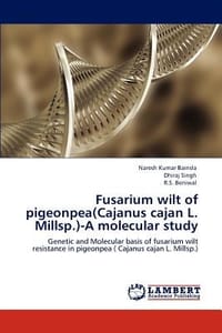 Fusarium Wilt of Pigeonpea - Bainsla, Naresh Kumar; Singh, Dhiraj; Beniwal, R. S.