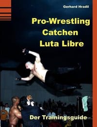 Pro-Wrestling - Catchen - Lucha Libre
