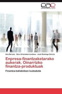 Enpresa-Finantzaketarako Aukerak. Oinarrizko Finantza-Produktuak