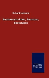 Bootskonstruktion, Bootsbau, Bootstypen