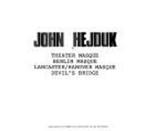 John Hejduk, Theater masque, Berlin masque, Lancaster, Hanover masque, Devil's bridge