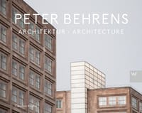 Peter Behrens. Architektur - Architecture