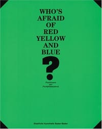 Who's Afraid of Red, Yellow and Blue?