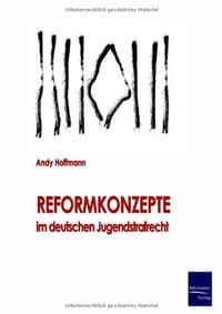 Reformkonzepte Im Deutschen Jugendstrafrecht