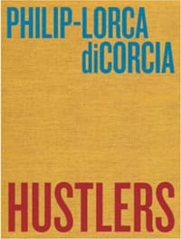Hustlers - Philip-Lorca diCorcia