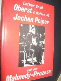 Oberst der Waffen- SS Joachim Peiper und der Malmedy- Prozeß