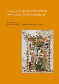 Caucasus During the Mongol Period - Der Kaukasus in Der Mongolenzeit
