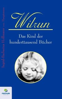 Wilrun - Das Kind Der Hunderttausend B Cher