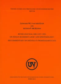bCom ldan Ral gri (1227-1305) on Indian Buddhist Logic and Epistemology