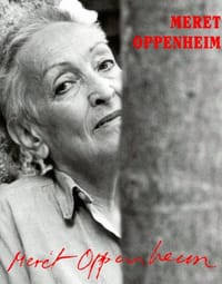 Meret Oppenheim. Eine andere Retrospektive