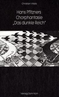 Hans Pfitzners Chorphantasie "Das dunkle Reich"