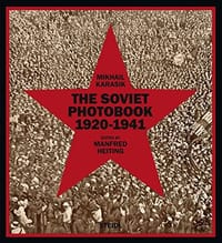 The Soviet Photobook 1920-1941 - Karasik, Mikhail